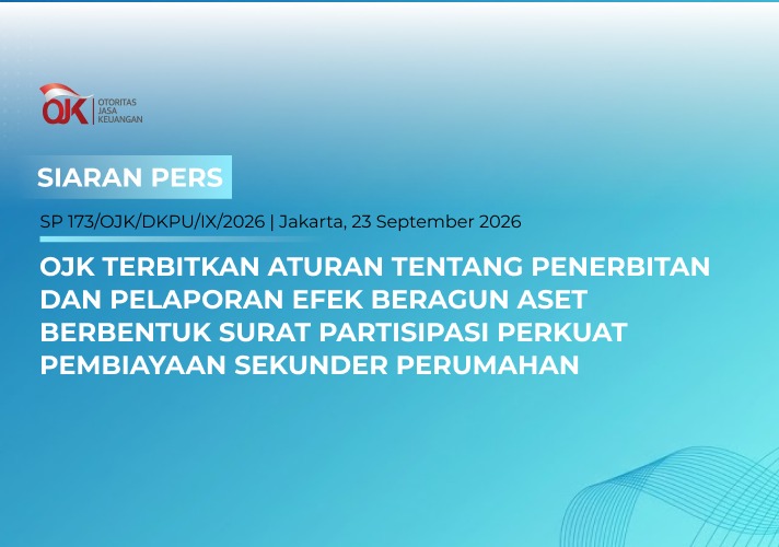 Aturan Baru OJK: POJK 12/2026 Perkuat Pembiayaan Sekunder Perumahan Lewat EBA-SP